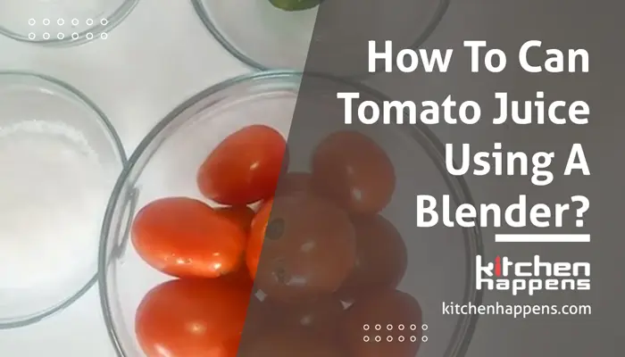 how-to-can-tomato-juice-using-a-blender