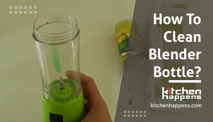how to clean blender bottle