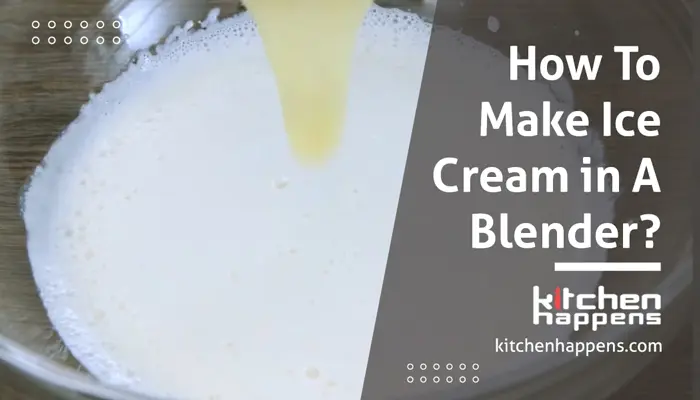 how-to-make-ice-cream-in-a-blender