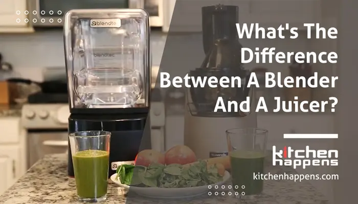 https://kitchenhappens.com/wp-content/uploads/2022/11/whats-the-difference-between-a-blender-and-a-juicer.webp